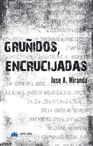 GRUÑIDOS, ENCRUCIJADAS | 9791387571689 | MIRANDA, JOSÉ A.