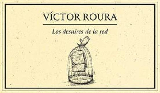 DESAIRES DE LA RED, LOS | 9786077640547 | ROURA, VÍCTOR