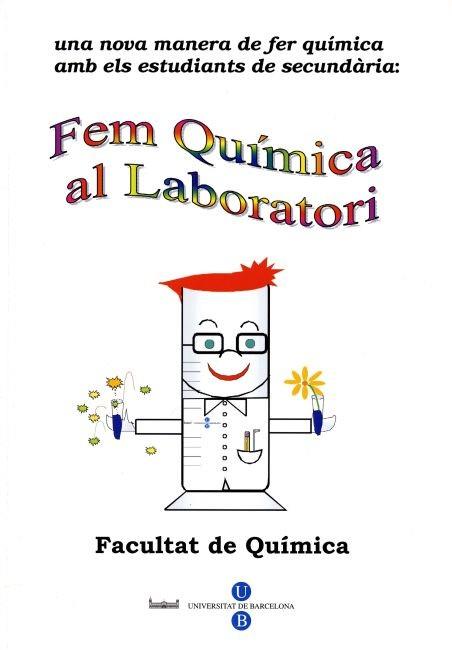 FEM QUÍMICA AL LABORATORI | 9788447528585 | FONRODONA BALDAJOS, GEMMA / CENTELLAS MASUET, FRANCESC
