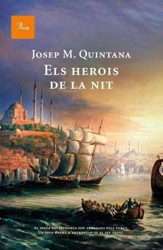 HEROIS DE LA NIT, ELS | 9788482569499 | QUINTANA PETRÚS, JOSEP MARIA