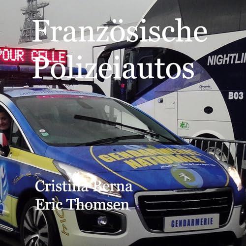 FRANZOSISCHE POLIZEIAUTOS | 9788413736419 | BERNA, CRISTINA / THOMSEN, ERIC