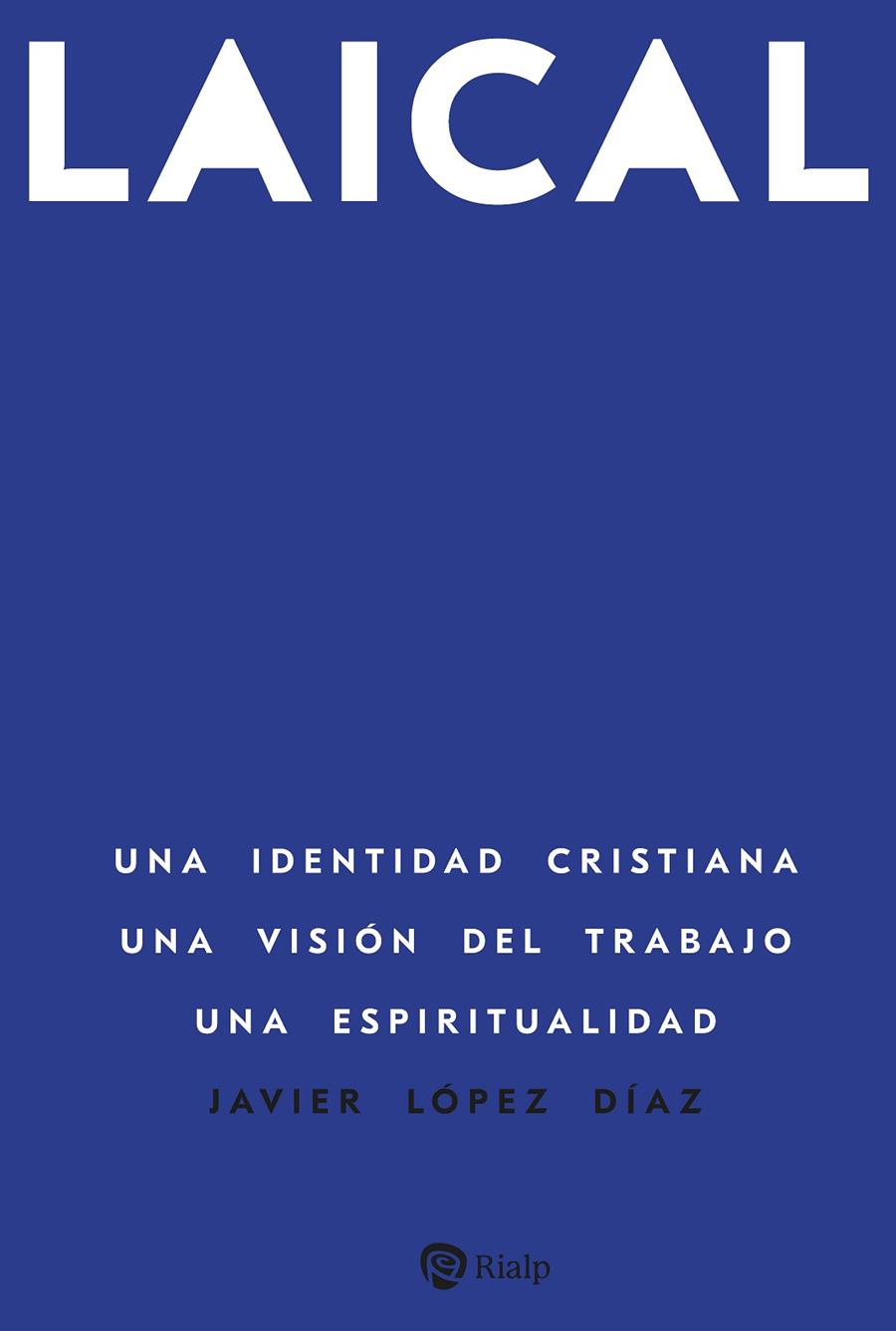 LAICAL | 9788432170522 | LOPEZ DIAZ, JAVIER