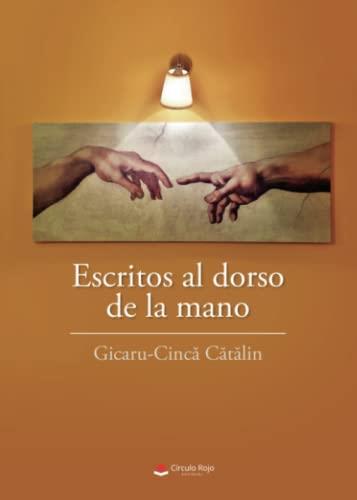 ESCRITOS AL DORSO DE LA MANO | 9788411455695 | CATALIN, GICARU-CINCA
