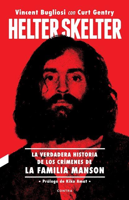 HELTER SKELTER: LA VERDADERA HISTORIA DE LOS | 9788494968471 | BUGLIOSI, VINCENT
