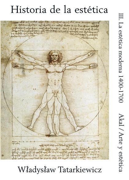 HISTORIA DE LA ESTETICA III : LA ESTETICA MODERNA 1400-1700 | 9788476006696 | TATARKIEWICZ, WLADISLAW
