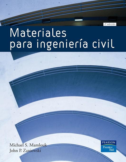 MATERIALES PARA LA INGENIERÍA CIVIL | 9788483225103 | MAMLOUK, MICHAEL S. / ZANIEWSKI, JOHN P.