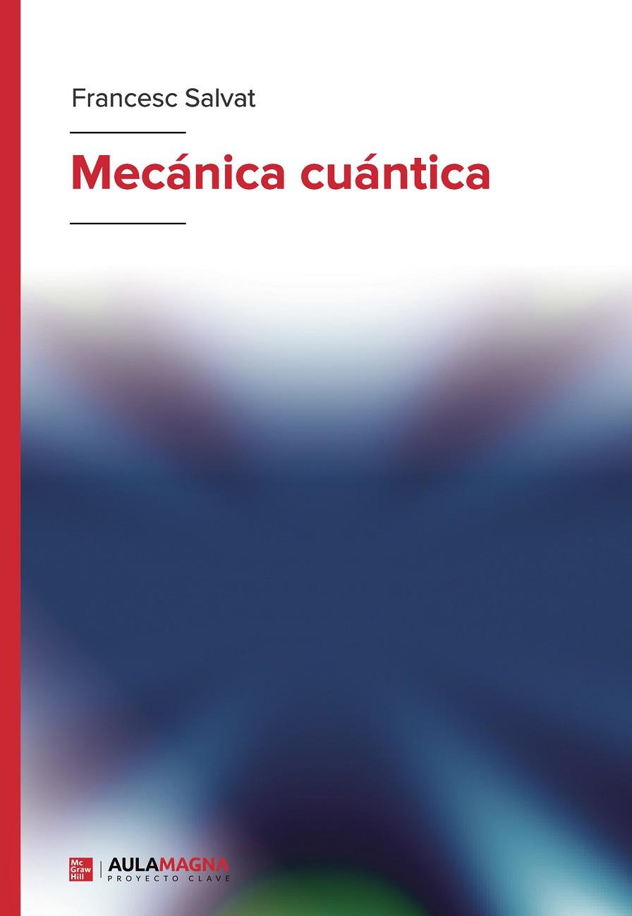 MECÁNICA CUÁNTICA | 9788419786128 | SALVAT, FRANCESC