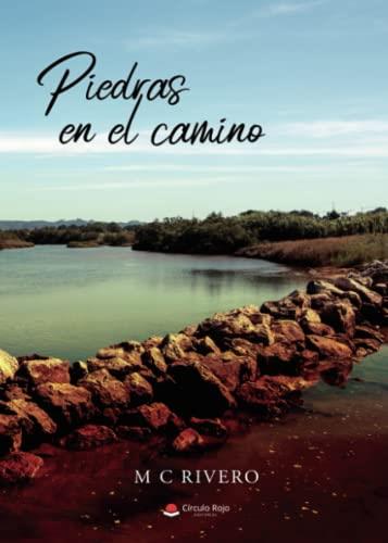 PIEDRAS EN EL CAMINO | 9788411459495 | RIVERO LÓPEZ, MARÍA DEL CARMEN