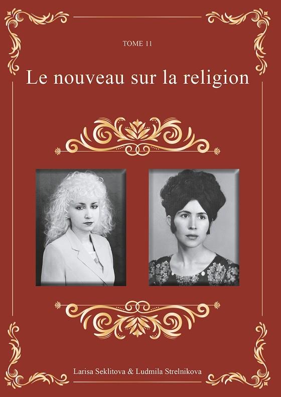 LE NOUVEAU SUR LA RELIGION | 9782322012121 | SEKLITOVA, LARISA / STRELNIKOVA, LUDMILA