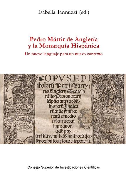 PEDRO MARTIR DE ANGLERIA Y LA MONARQUIA HISPÁNICA | 9788400115166