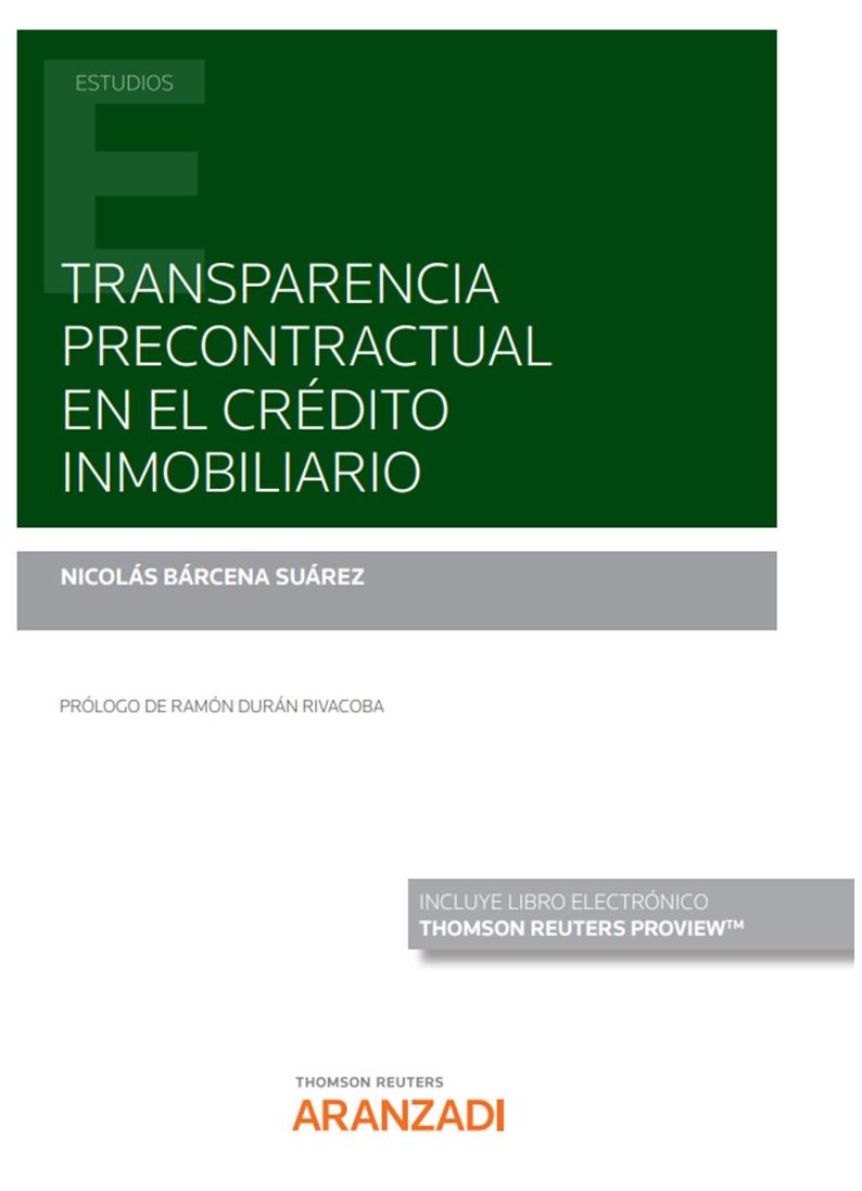 TRANSPARENCIA PRECONTRACTUAL EN EL CRÉDITO INMOBILIARIO (PAPEL + E-BOOK) | 9788413909769 | BÁRCENA SUÁREZ, NICOLÁS