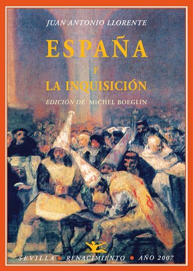 ESPAÑA Y LA INQUISICION | 9788484722670 | LLORENTE, JUAN ANTONIO