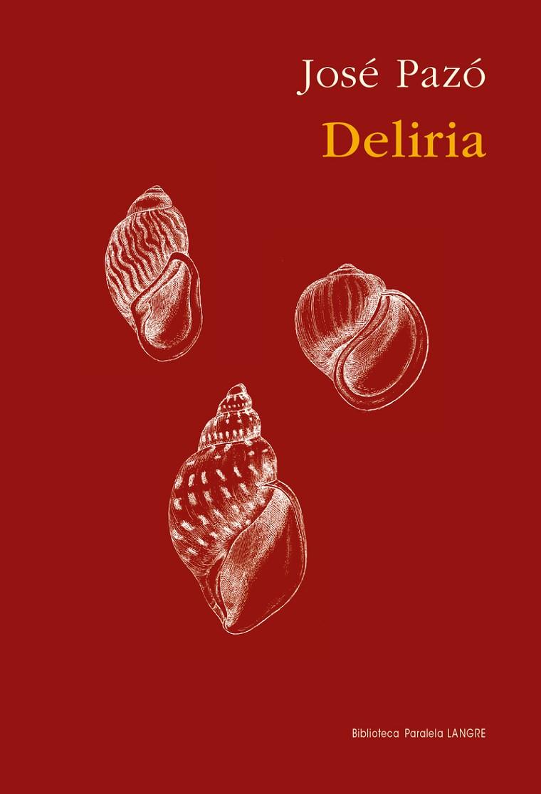 DELIRIA | 9788412427233 | PAZO ESPINOSA, JOSE