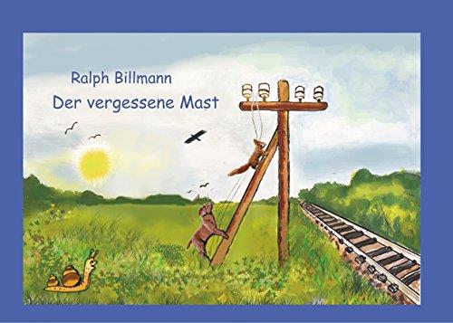 DER VERGESSENE MAST | 9783746062099 | BILLMANN, RALPH