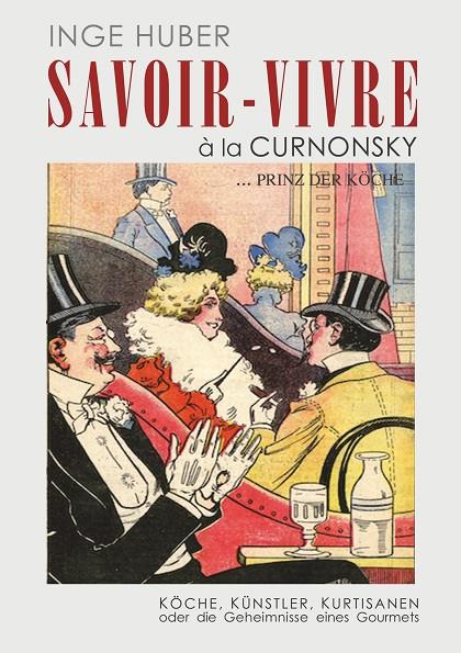 SAVOIR - VIVRE À L A CURNONSK | 9783750465367 | HUBER, INGE