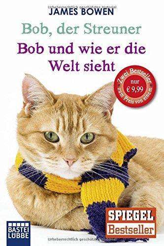 BOB UND WIE ER DIE WELT SIEHT | 9783404608829 | BOWEN, JAMES