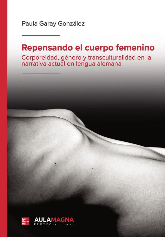 REPENSANDO EL CUERPO FEMENINO | 9791387985325 | GARAY GONZÁLEZ, PAULA