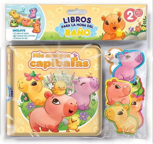 MIS AMIGOS CAPIBARAS (LIBRO BAÑO) | 9782764375501