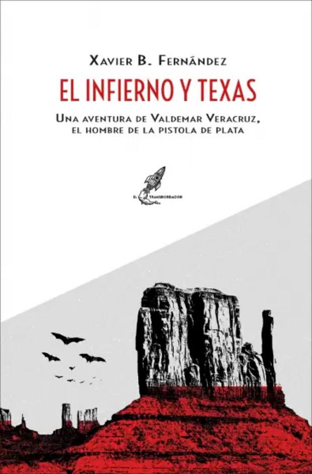 INFIERNO Y TEXAS, EL | 9788412436181 | FERNÁNDEZ, XAVIER B.