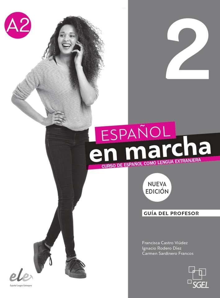 ESPAÑOL EN MARCHA 2 PROFESOR 3ED | 9788417730697 | CASTRO VIÚDEZ, FRANCISCA / DÍAZ BALLESTEROS, PILAR / RODERO DÍEZ, IGNACIO / SARDINERO FRANCOS, CARME
