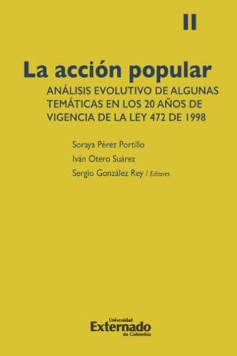 ACCIÓN POPULAR, LA | 9789587908619 | PÉREZ PORTILLO, SORAYA