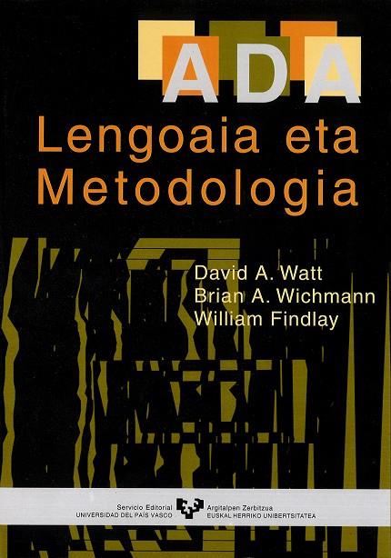 ADA. LENGOAIA ETA METODOLOGIA | 9788475858654 | WATT, DAVID A. / WICHMANN, BRIAN A. / FINDLAY, WILLIAM