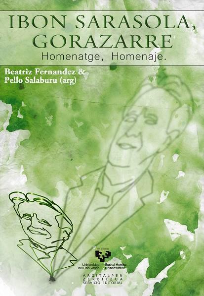 IBON SARASOLA, GORAZARRE. HOMENATGE, HOMENAJE | 9788490820971
