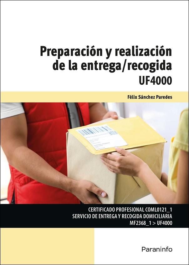 PREPARACIÓN Y REALIZACIÓN DE LA ENTREGA RECOGIDA | 9788428369015 | SANCHEZ PAREDES, FELIX