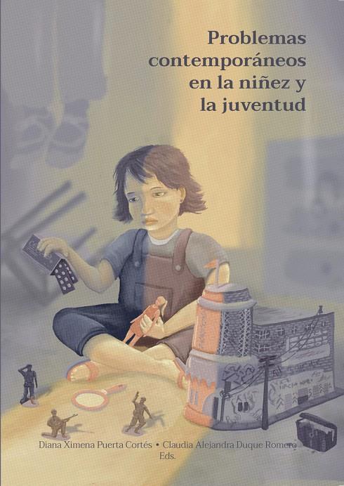 PROBLEMAS CONTEMPORÁNEOS EN LA NIÑEZ Y LA JUVENTUD | 9789587604870 | DUQUE ROMERO, CLAUDIA ALEJANDRA