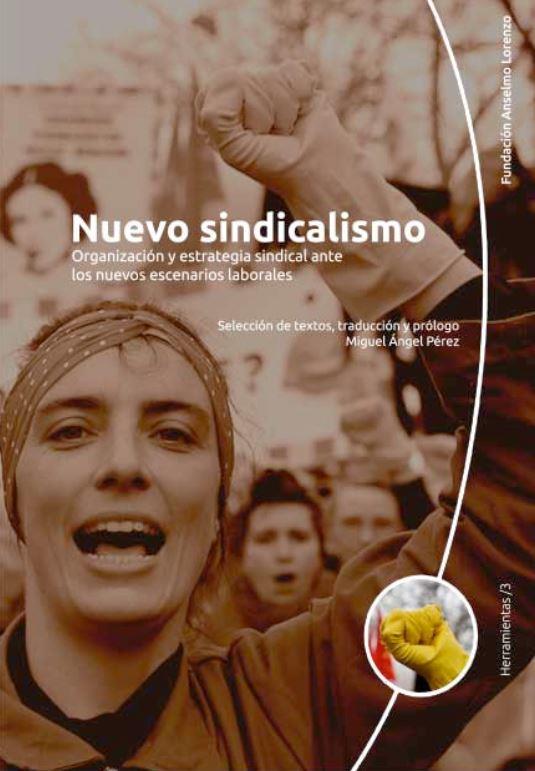 NUEVO SINDICALISMO | 9788412350722 | PÉREZ, MIGUEL ÁNGEL