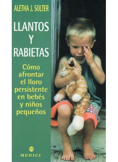 LLANTOS Y RABIETAS | 9788489778603 | SOLTER ALETHA, J.