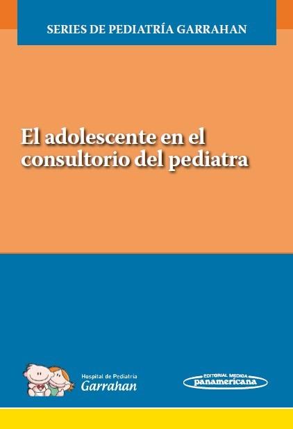 ADOLESCENTE EN EL CONSULTORIO DEL PEDIATRA, EL | 9789500696456 | HOSPITAL DE PEDIATRIA SAMIC