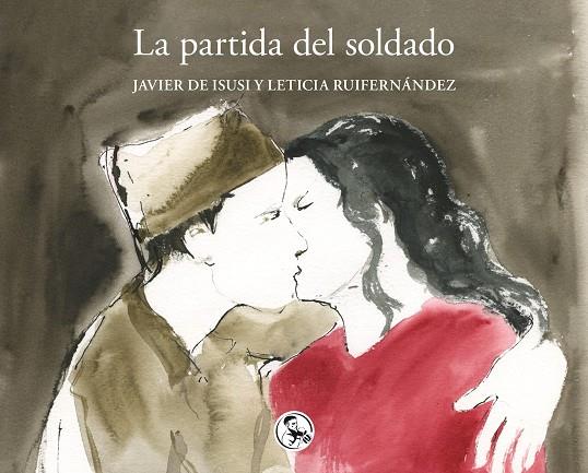 PARTIDA DEL SOLDADO, LA | 9788418782350 | DE ISUSI, JAVIER / RUIFERNANDEZ, LETICIA