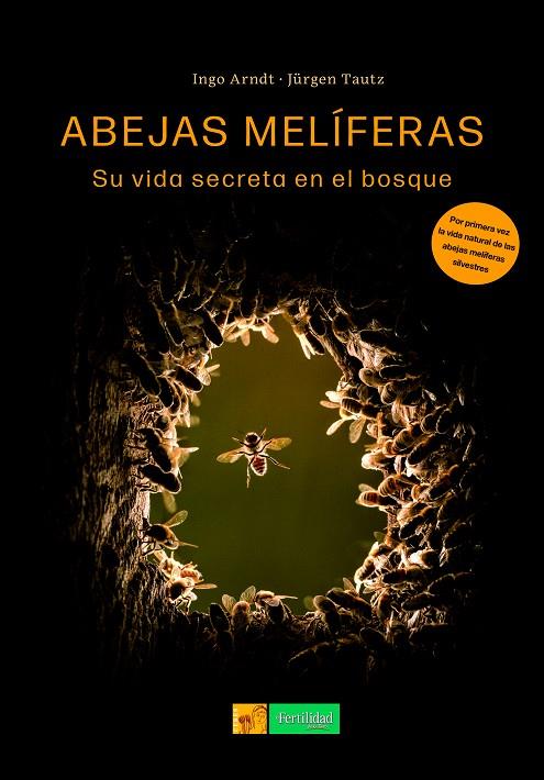 ABEJAS MELÍFERAS | 9788412587579 | TAUTZ, JÜRGEN / ARNDT, INGO