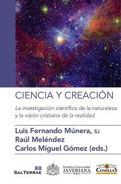 CIENCIA Y CREACIÓN | 9788429327380 | LUIS FERNANDO MÚNERA/MELÉNDEZ, RAÚL/GÓMEZ, CARLOS MIGULE