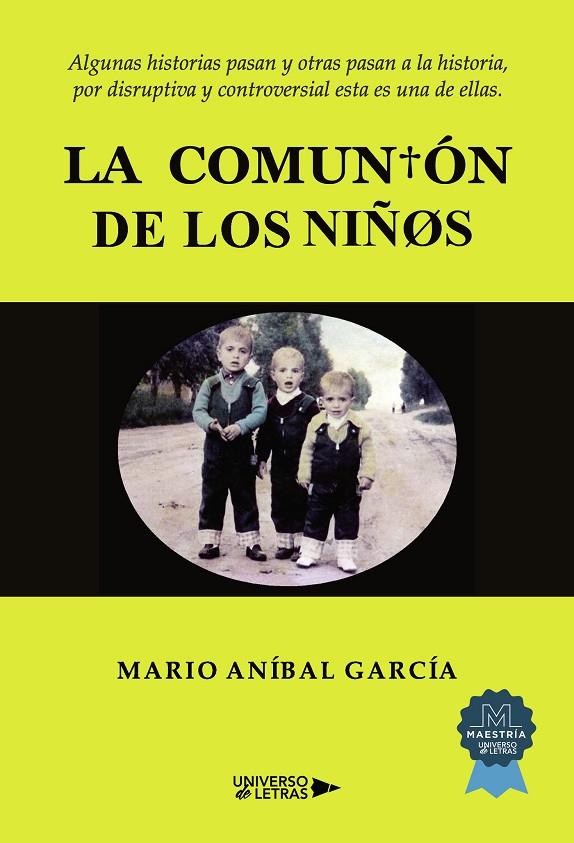 COMUNIÓN DE LOS NIÑOS, LA | 9788410276383 | GARCÍA, MARIO ANÍBAL