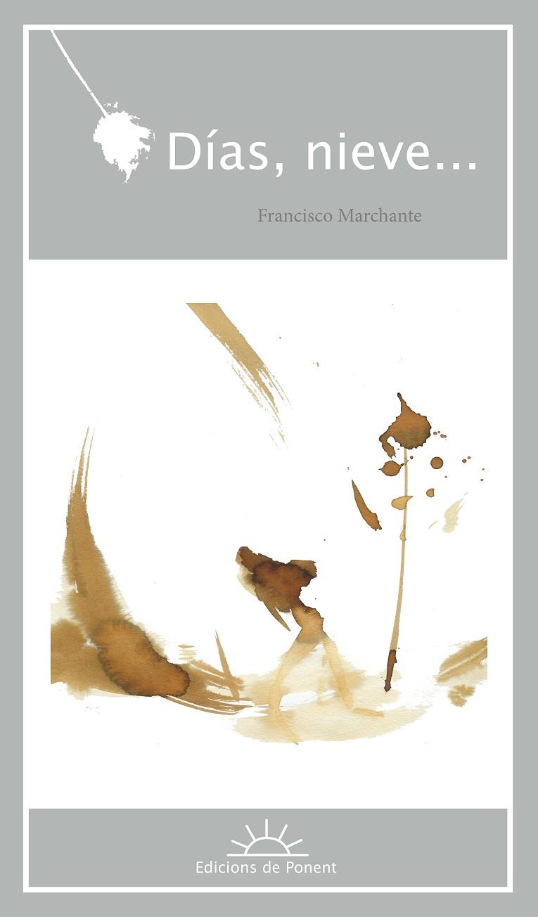 DIAS, NIEVE.... | 9788415944072 | MARCHANTE, FRANCISCO