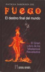 ANTIGUA SABIDURIA DEL FUEGO | 9788479104436 | CLYMER, R. SWINBURNE