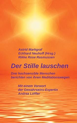 DER STILLE LAUSCHEN | 9783750470064 | MARKGRAF, ASTRID / RASMUSSEN, RIKKE ROSE