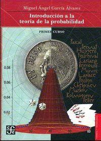 INTRODUCCIÓN A LA TEORÍA DE LA PROBABILIDAD II : SEGUNDO CURSO | 9789681675158 | GARCÍA ÁLVAREZ, MIGUEL ÁNGEL