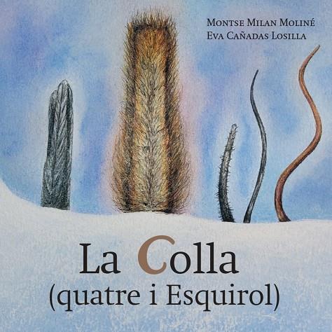 COLLA, LA | 9791399061161 | MILAN MOLINÉ, MONTSE