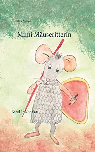MIMI MÄUSERITTERIN | 9783746098852 | NAFZIGER, RENE