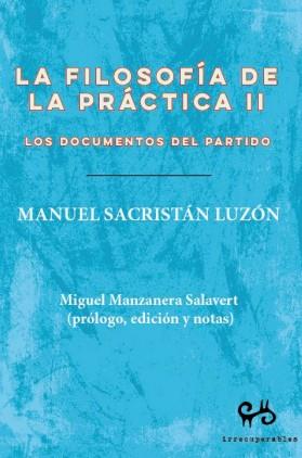 FILOSOFIA DE LA PRACTICA II, LA | 9788485209996 | SACRISTAN LUZON, MANUEL