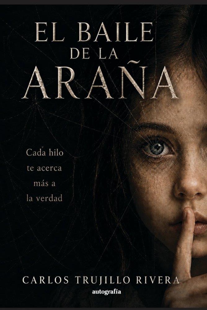 BAILE DE LA ARAÑA, EL | 9791388319617 | TRUJILLO RIVERA, CARLOS
