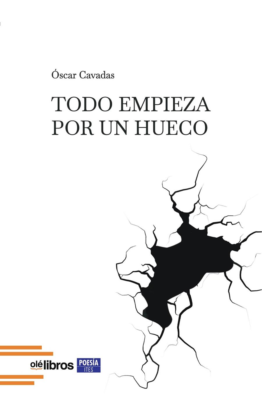 TODO EMPIEZA POR UN HUECO | 9791387620097 | CAVADAS, OSCAR
