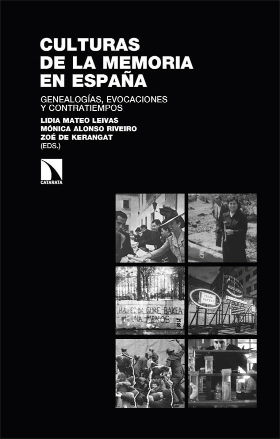CULTURAS DE LA MEMORIA EN ESPAÑA | 9788413528953 | MATEO LEIVAS, LIDIA/ALONSO RIVEIRO, MÓNICA/DE KERANGAT, ZOÉ