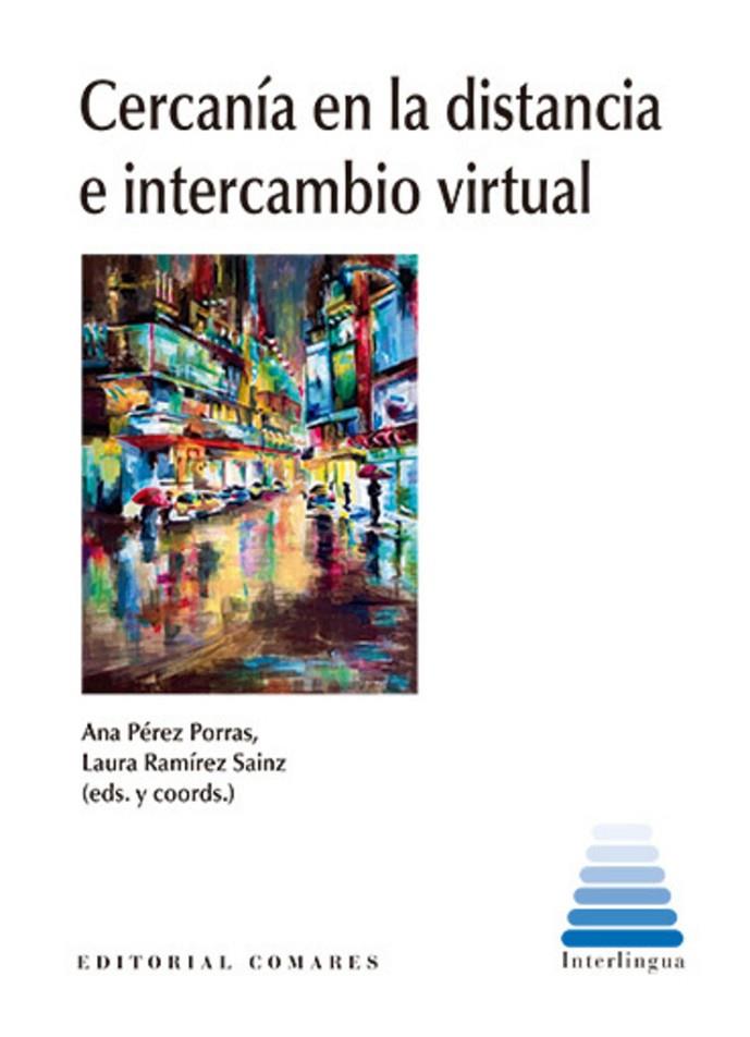 CERCANIA EN LA DISTANCIA E INTERCAMBIO VIRTUAL | 9788413696508