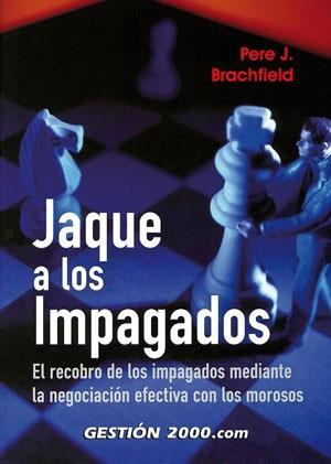 JAQUE A LOS IMPAGADOS | 9788480889667 | BRACHFIELD MONTAÑA, PEDRO J.