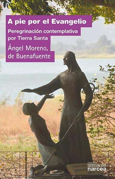 A PIE POR EL EVANGELIO | 9788427725348 | MORENO, ANGEL