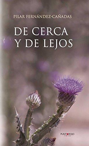 DE CERCA Y DE LEJOS | 9788416157464 | FERNANDEZ CAÑADAS, PILAR